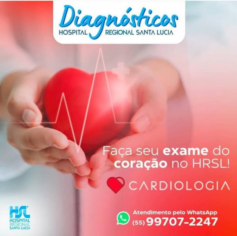 FAÇA SEU EXAME DO CORAÇÃO NO HOSPITAL SANTA LUCIA